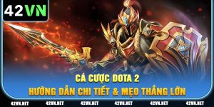 Cá Cược Dota 2: Hướng Dẫn Chi Tiết & Mẹo Thắng Lớn